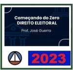 Começando do Zero - Direito Eleitoral (CERS 2023)